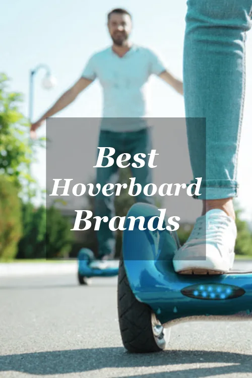 Best Hoverboard Brands that Offer the Latest Features and the Most Value for Money
