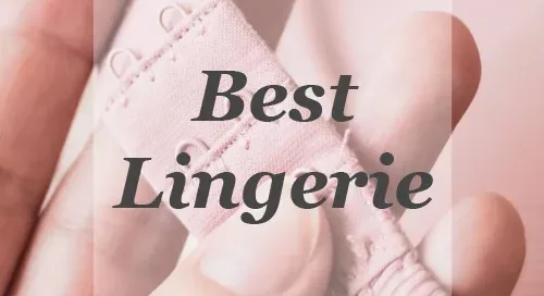 Best Lingerie Brands to Shop for Regular Size, Plus Size, and Tall Size