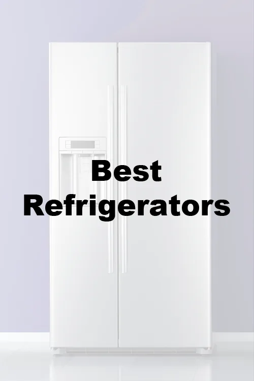 Best Refrigerator Brands of the Year