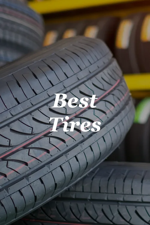 Best Tire Brands for Cars, SUVs, Minivans, Buses, and Trucks in the United States