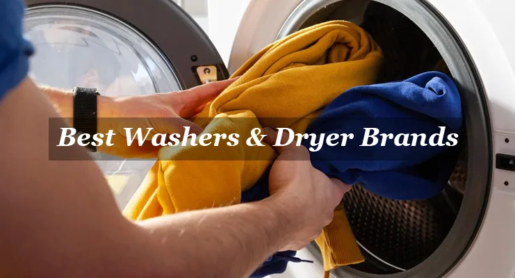 Best Washer and Dryer Brands for Any Budget